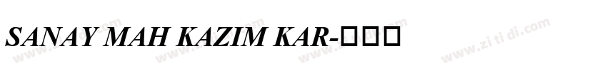 SANAY MAH KAZIM KAR字体转换